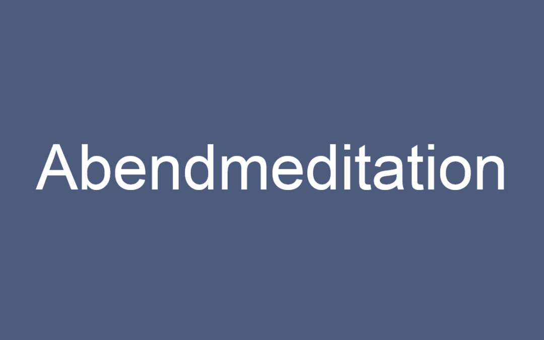 Abendmeditation